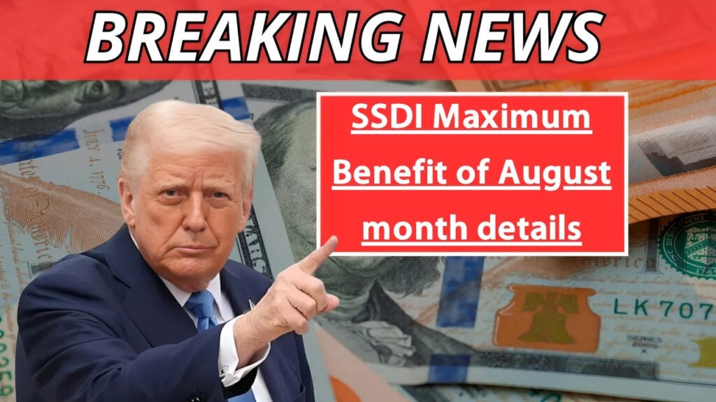 SSDI Maximum Benefit